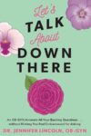 LetsTalkAboutDownThere